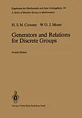 E-Book (pdf) Generators and Relations for Discrete Groups von Harold S. M. Coxeter, William O. J. Moser