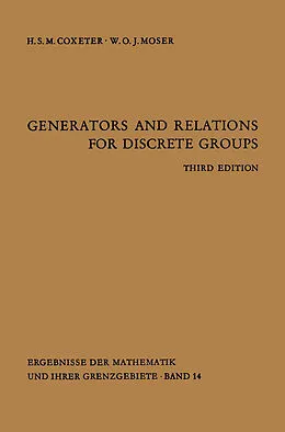 E-Book (pdf) Generators and Relations for Discrete Groups von Harold S. M. Coxeter, W. O. J. Moser