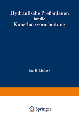 E-Book (pdf) Hydraulische Preßanlagen für die Kunstharzverarbeitung von H. Lindner