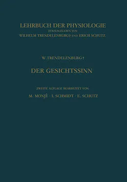 E-Book (pdf) Der Gesichtssinn Grundzüge der Physiologischen Optik von Wilhelm Trendelenburg