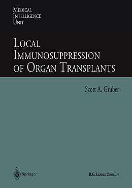 Kartonierter Einband Local Immunosuppression of Organ Transplants von 