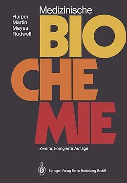 E-Book (pdf) Medizinische Biochemie von Harold A. Harper, David W. Martin, Peter A. Mayes