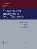 E-Book (pdf) Neurobiological Mechanisms of Opiate Withdrawal von Rafael Maldonado, Luis Stinus, George F. Koob