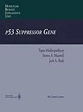 E-Book (pdf) p53 Suppressor Gene von Tapas Mukhopadhyay, Steven A. Maxwell, Jack A. Roth