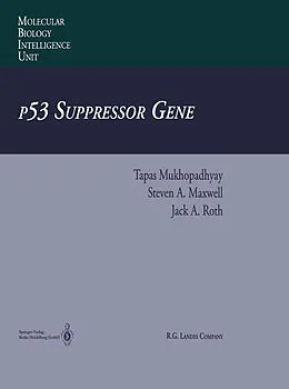 E-Book (pdf) p53 Suppressor Gene von Tapas Mukhopadhyay, Steven A. Maxwell, Jack A. Roth