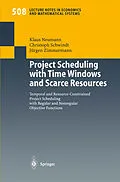 E-Book (pdf) Project Scheduling with Time Windows and Scarce Resources von Klaus Neumann, Christoph Schwindt, Jürgen Zimmermann