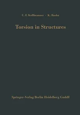 E-Book (pdf) Torsion in Structures von Curt F. Kollbrunner, Konrad Basler