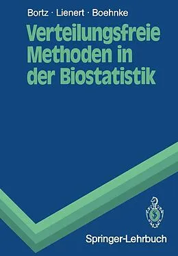 E-Book (pdf) Verteilungsfreie Methoden in der Biostatistik von Jürgen Bortz, Gustav A. Lienert, Klaus Boehnke