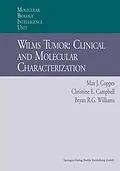 E-Book (pdf) Wilms Tumor: Clinical and Molecular Characterization von Max J. Coppes, Christine E. Campbell, Bryan Williams