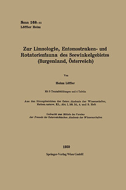Kartonierter Einband Zur Limnologie, Entomostraken- und Rotatorienfauna des Seewinkelgebietes (Burgenland, Österreich) von Heinz Löffler