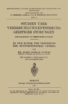 Kartonierter Einband III. Zur Klinik und Vererbung der Huntingtonschen Chorea von Josef Lothar Entres, Ernst Rüdin