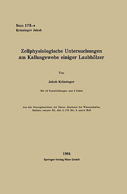 Kartonierter Einband Zellphysiologische Untersuchungen am Kallusgewebe einiger Laubhölzer von Jakob Krinzinger
