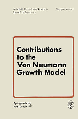 Kartonierter Einband Contributions to the Von Neumann Growth Model von G. Bruckmann, W. Weber
