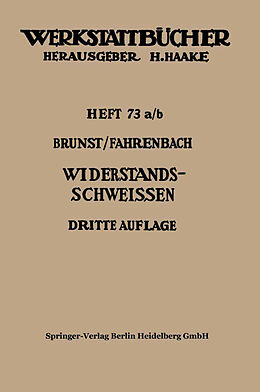 Kartonierter Einband Widerstandsschweißen von Walter Brunst, Wolfgang Fahrenbach