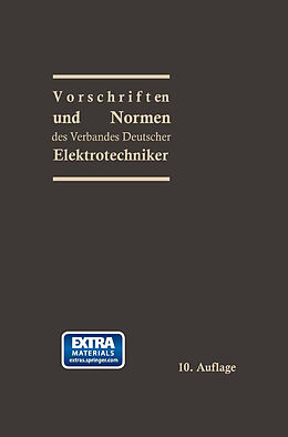Kartonierter Einband Vorschriften und Normen des Verbandes Deutscher Elektrotechniker von Prof. Dr.-Ing. e. h. Georg Dettmar