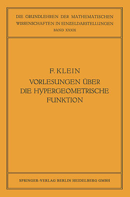 Kartonierter Einband Vorlesungen über die Hypergeometrische Funktion von Felix Klein, Ernst Ritter, Otto Haupt