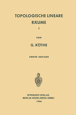 Kartonierter Einband Topologische Lineare Räume I von Gottfried Köthe