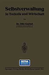 Kartonierter Einband Selbstverwaltung in Technik und Wirtschaft von Otto Heinrich Goebel