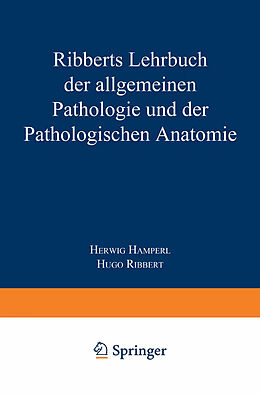 Kartonierter Einband Ribberts Lehrbuch der Allgemeinen Pathologie und der Pathologischen Anatomie von Herwig Hamperl, Hugo Ribbert