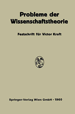 Kartonierter Einband Probleme der Wissenschaftstheorie von Viktor Kraft, Ernst Topitsch
