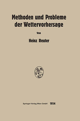 Kartonierter Einband Methoden und Probleme der Wettervorhersage von Heinz Reuter