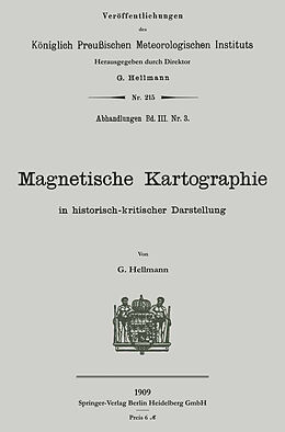 Kartonierter Einband Magnetische Kartographie in historisch-kritischer Darstellung von Gustav Hellmann