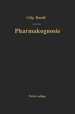 Kartonierter Einband Lehrbuch der Pharmakognosie von Ernst Gilg, Wilhelm Brandt, NA Gilg-Brandt