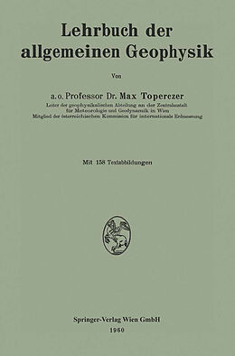 Kartonierter Einband Lehrbuch der allgemeinen Geophysik von Max Toperczer