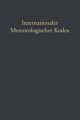 Kartonierter Einband Internationaler Meteorologischer Kodex von Gustav Hellmann, Hugo Hildebrand Hildebrandsson