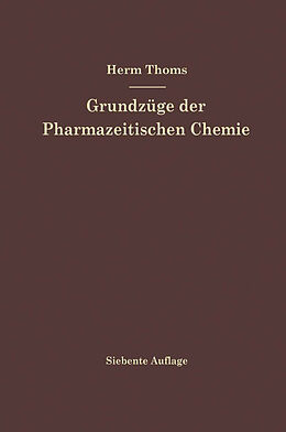 Kartonierter Einband Grundzüge der Pharmazeutischen Chemie von Hermann Thoms