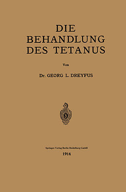 Kartonierter Einband Die Behandlung des Tetanus von Georges L. Dreyfus