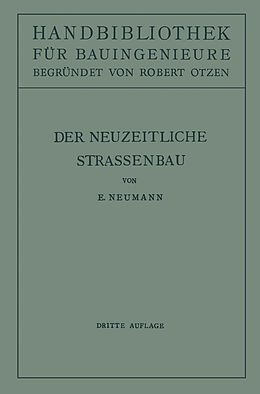 Kartonierter Einband Der neuzeitliche Straßenbau von E. Neumann, Robert Otzen