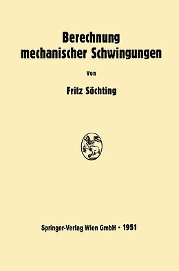Kartonierter Einband Berechnung mechanischer Schwingungen von Fritz Söchting
