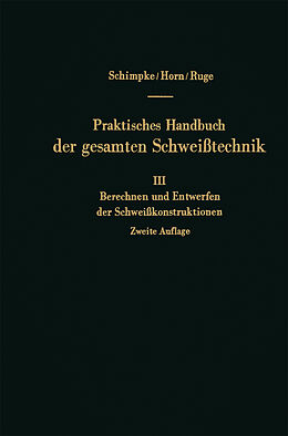 Kartonierter Einband Berechnen und Entwerfen der Schweißkonstruktionen von Paul Schimpke, Hans August Horn, Jürgen Ruge