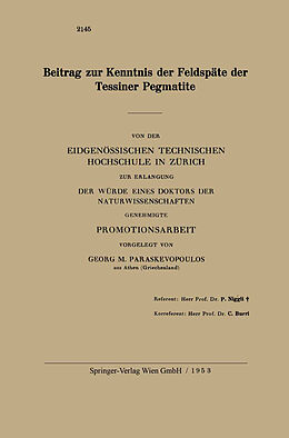 Kartonierter Einband Beitrag zur Kenntnis der Feldspäte der Tessiner Pegmatite von Georg M. Paraskevopoulos