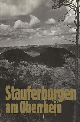 E-Book (pdf) Stauferburgen am Oberrhein von Robert Häusser, Alf Rapp, Odilo Engels