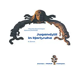 E-Book (pdf) Jugendstil in Karlsruhe von Monika Bachmayer, Robert Dreikluft