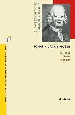 E-Book (pdf) Johann Jacob Moser von Andreas Gestrich, Rainer Lächele