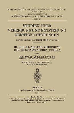 E-Book (pdf) III. Zur Klinik und Vererbung der Huntingtonschen Chorea von Josef Lothar Entres, Ernst Rüdin