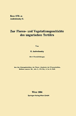 E-Book (pdf) Zur Floren- und Vegetationsgeschichte des ungarischen Tertiärs von Gábor Andreánszky