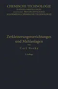 E-Book (pdf) Zerkleinerungs-Vorrichtungen und Mahlanlagen von Carl Naske
