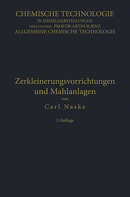 E-Book (pdf) Zerkleinerungs-Vorrichtungen und Mahlanlagen von Carl Naske