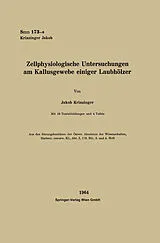 E-Book (pdf) Zellphysiologische Untersuchungen am Kallusgewebe einiger Laubhölzer von Jakob Krinzinger