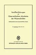 E-Book (pdf) Die Veröffentlichungen der Österreichischen Akademie der Wissenschaften Mathematisch-naturwissenschaftliche Klasse von Ferdinand Steinhauser, Othmar Eckel, Firedrich Lauscher