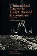 E-Book (pdf) Vth International Congress on X-Ray Optics and Microanalysis / V. Internationaler Kongreß für Röntgenoptik und Mikroanalyse / Ve Congrès International sur lOptique des Rayons X et la Microanalyse von Gottfried Möllenstedt