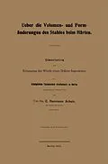 E-Book (pdf) Ueber die Volumen- und Formänderungen des Stahles beim Härten von E. Hermann Schulz