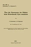 E-Book (pdf) Über die Fluoreszenz der Eihäute beim Weberknecht Gyas annulatus von Ferdinand Scheminzky, H. Stipperger