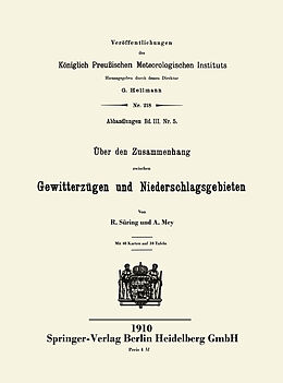 E-Book (pdf) Über den Zusammenhang zwischen Gewitterzügen und Niederschlagsgebieten von Reinhard Süring, A. Mey