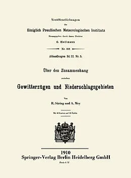 E-Book (pdf) Über den Zusammenhang zwischen Gewitterzügen und Niederschlagsgebieten von Reinhard Süring, A. Mey