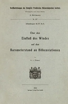 E-Book (pdf) Über den Einfluß des Windes auf den Barometerstand an Höhenstationen von Georg von Elsner